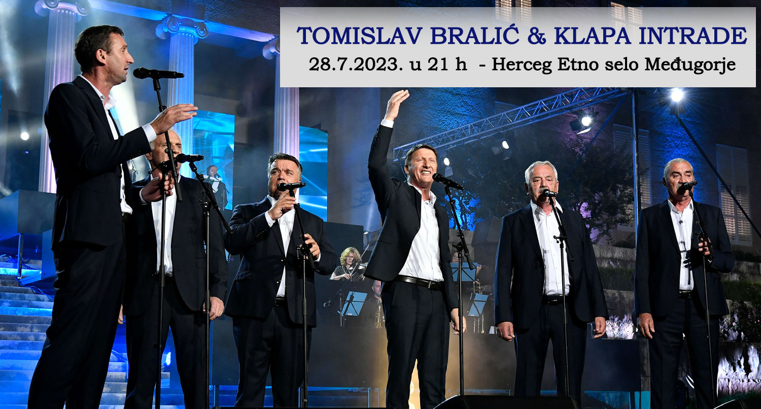 Tomislav Bralić I Klapa Intrade Uskoro U Međugorju Čitluk Međugorje