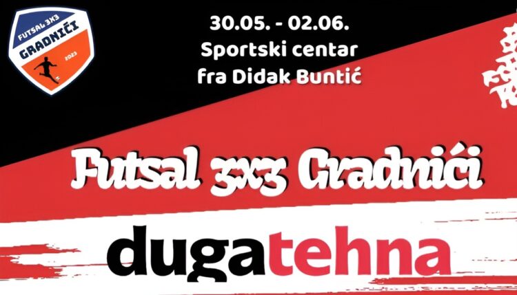 Futsal 3×3 se vraća u Gradniće, Duga-tehna kup kreće 30. svibnja